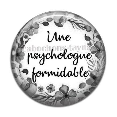 Cabochon une psychologue formidable, résine ou verre différente taille