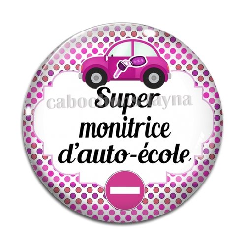 Cabochon monitrice d'auto école, résine ou verre différente taille