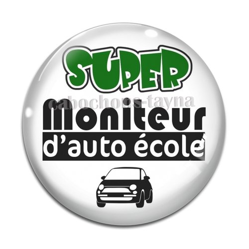 Cabochon moniteur d'auto école, résine ou verre différente taille