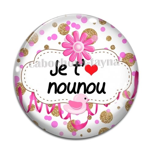 Cabochon je t'aime nounou, en résine ou en verre différente taille