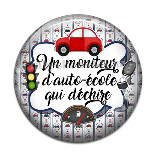 Cabochon moniteur d'auto école, résine ou verre différente taille
