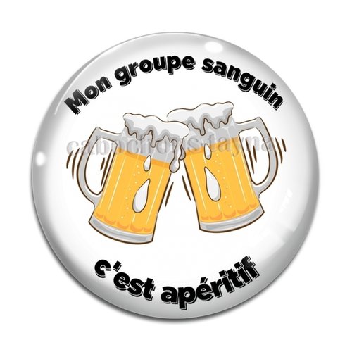 Cabochon mon groupe sanguin c'est apéritif, en résine ou en verre différente taille