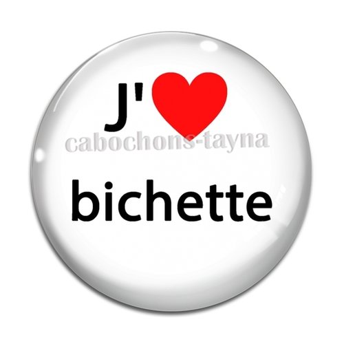 Cabochon je t'aime bichette, en résine ou en verre différente taille