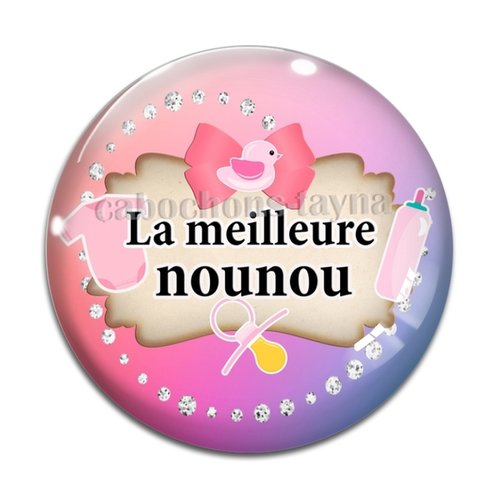 Cabochon la meilleure nounou, en résine ou en verre différente taille