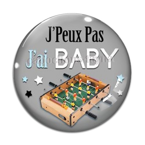 Cabochon j'peux pas j'ai baby, résine ou verre différente taille