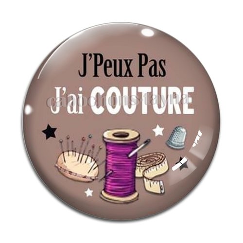 Cabochon j'peux pas j'ai couture, résine ou verre différente taille