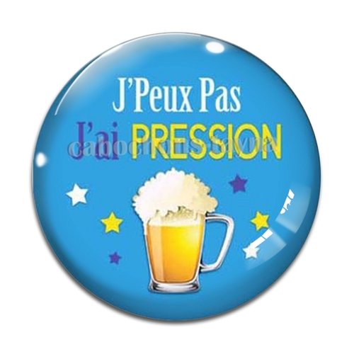 Cabochon j'peux pas j'ai pression, résine ou verre différente taille