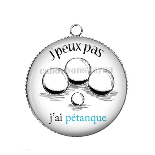 Pendentif j'peux pas j'ai pétanque