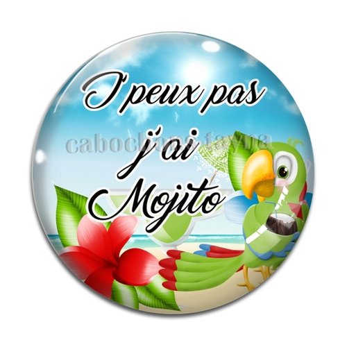 Cabochon j'peux pas j'ai mojito, cabochon résine ou verre rond différente taille
