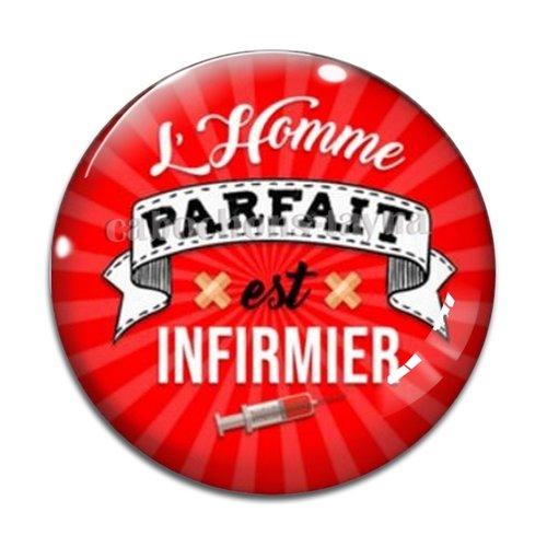 Cabochon l'homme parfait est infirmier, cabochon résine ou verre rond différente taille