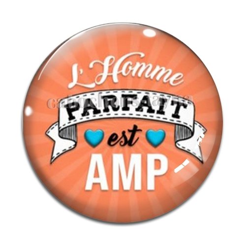Cabochon l'homme parfait est amp, cabochon résine ou verre rond différente taille
