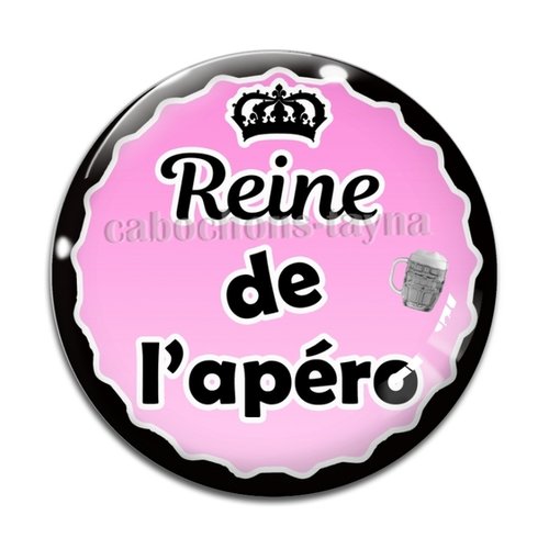 Cabochon reine de l'apéro, cabochon résine ou verre rond différente taille