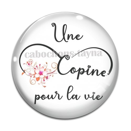 Cabochon une copine pour la vie, en résine ou en verre différente taille
