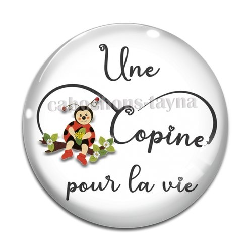 Cabochon une copine pour la vie, en résine ou en verre différente taille