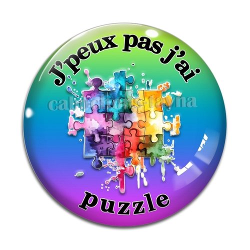 Cabochon j'peux pas j'ai puzzle, cabochon résine ou verre rond différente taille