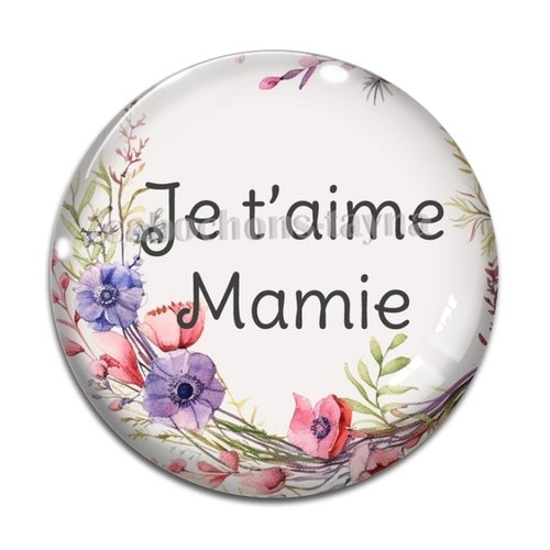 Cabochon je t'aime mamie, cabochon résine ou verre rond différente taille