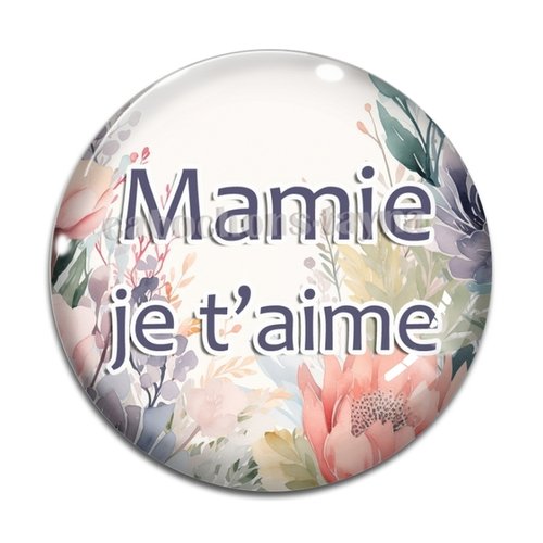 Cabochon je t'aime mamie, cabochon résine ou verre rond différente taille