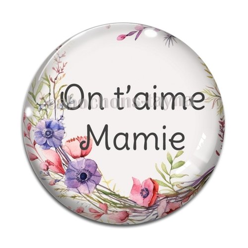 Cabochon on t'aime mamie, cabochon résine ou verre rond différente taille
