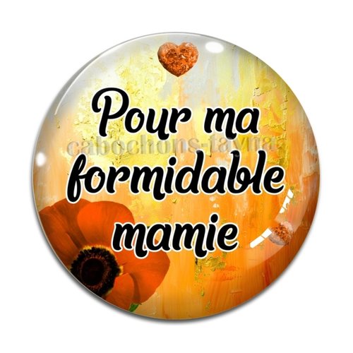 Cabochon pour ma formidable mamie, cabochon résine ou verre rond différente taille