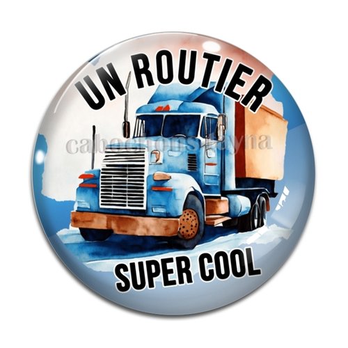 Cabochon un routier super cool, résine ou verre différente taille