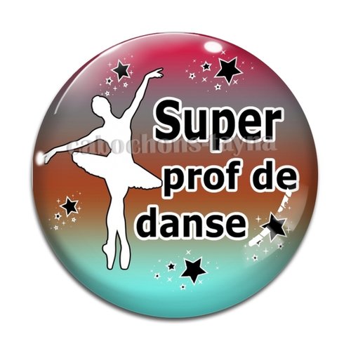 Cabochon super prof de danse, résine ou verre différente taille