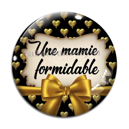 Cabochon une mamie formidable, résine ou verre différente taille