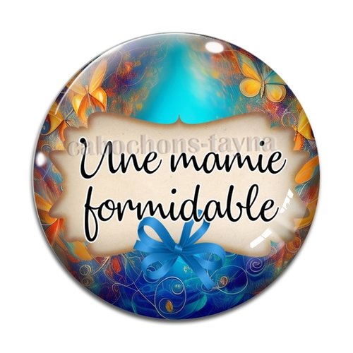 Cabochon une mamie formidable, résine ou verre différente taille