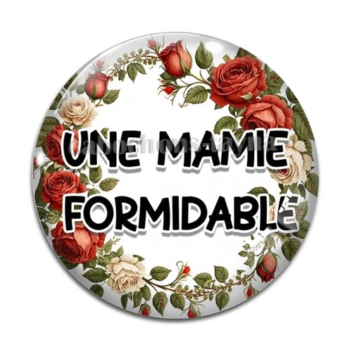 Cabochon une mamie formidable, cabochon résine, verre rond différente taille