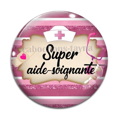 Cabochon super aide soignante, résine - ou verre différente taille