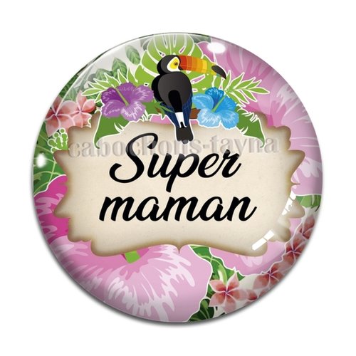 Cabochon super maman, cabochon résine - ou verre rond différente taille