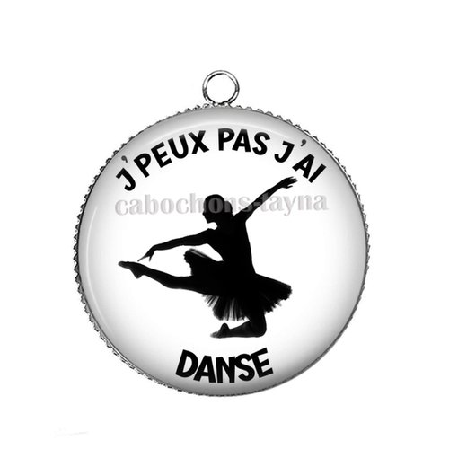 Pendentif j'peux pas j'ai danse, cabochon 25 mm résine