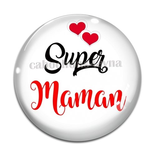 Cabochon super maman, cabochon résine ou verre rond différente taille