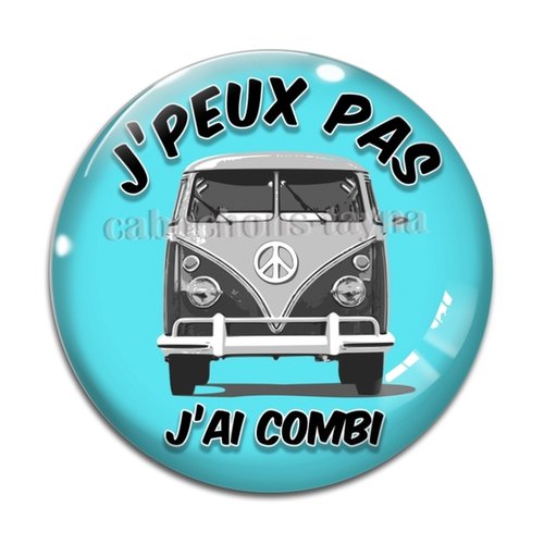 Cabochon j'peux pas j'ai combi, cabochon résine ou verre rond différente taille