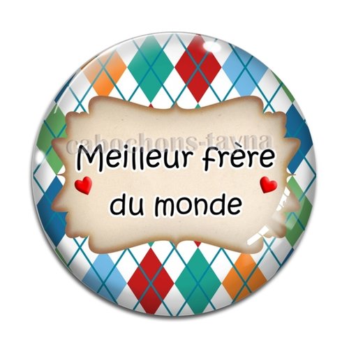 Cabochon meilleur frère du monde, cabochon résine, verre rond différente taille
