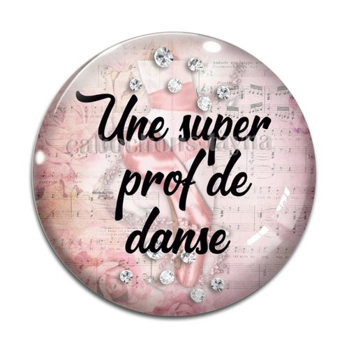 Cabochon super prof de danse, résine ou verre différente taille