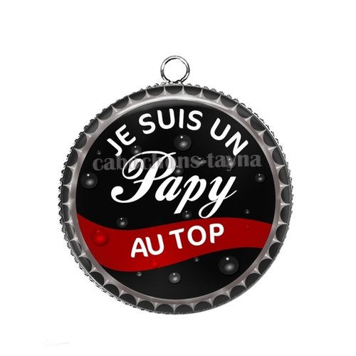 Pendentif cabochon je suis un papy au top