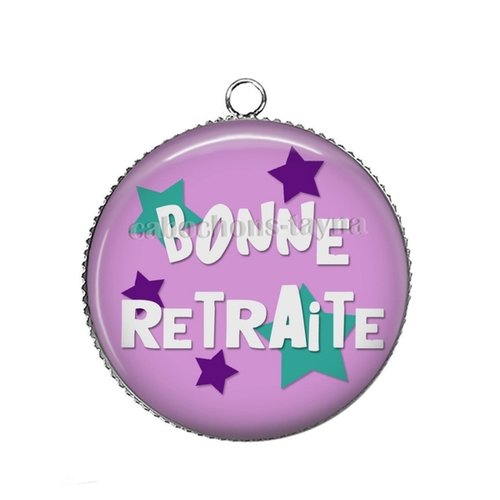 Pendentif bonne retraite, cabochon 25 mm