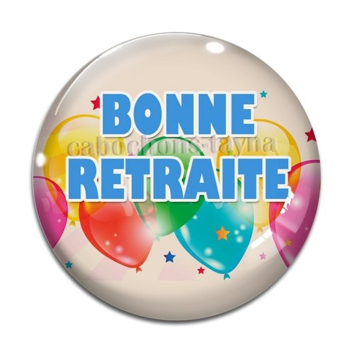 Cabochon bonne retraite, cabochon résine, verre rond différente taille