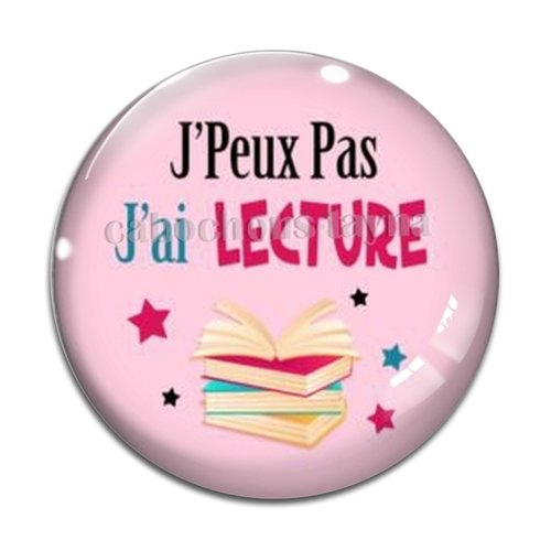 Cabochon j'peux pas j'ai lecture, résine ou verre rond différente taille