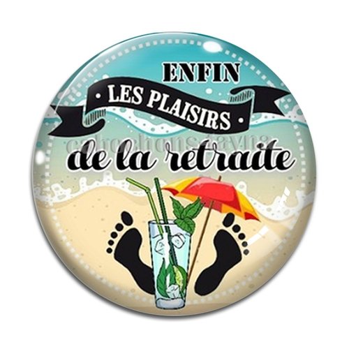 Cabochon enfin les plaisirs de la retraite, cabochon résine, verre rond différente taille