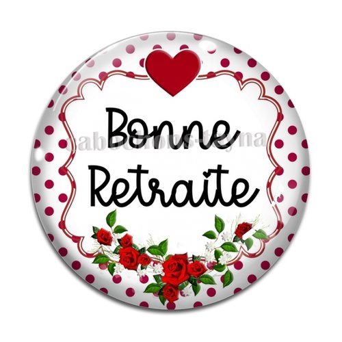 Cabochon bonne retraite, cabochon résine, verre rond différente taille