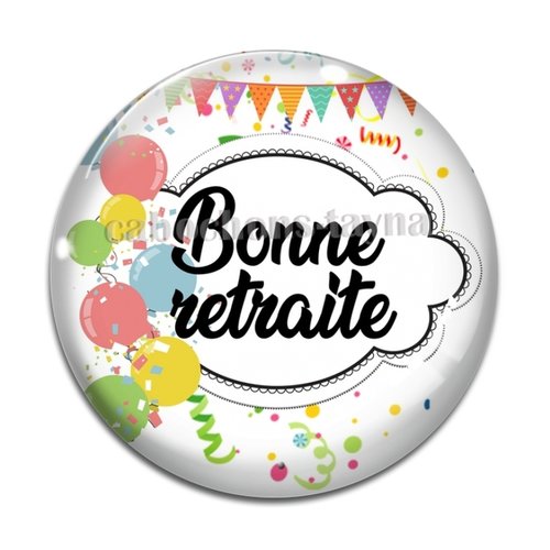 Cabochon bonne retraite, cabochon résine, verre rond différente taille