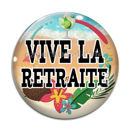Cabochon vive la retraite, cabochon résine, verre rond différente taille