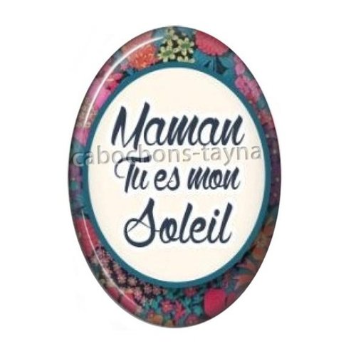 Cabochon maman tu es mon soleil ovale, résine ou verre