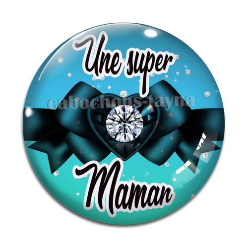 Cabochon super maman, cabochon résine, verre rond différente taille