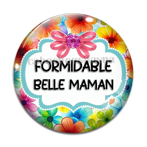 Cabochon formidable belle maman, cabochon résine, verre rond différente taille