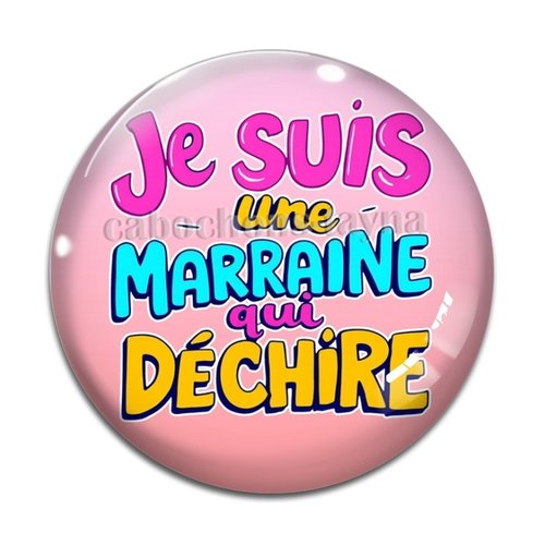 Cabochon je suis une marraine qui déchire, résine ou verre rond différente taille