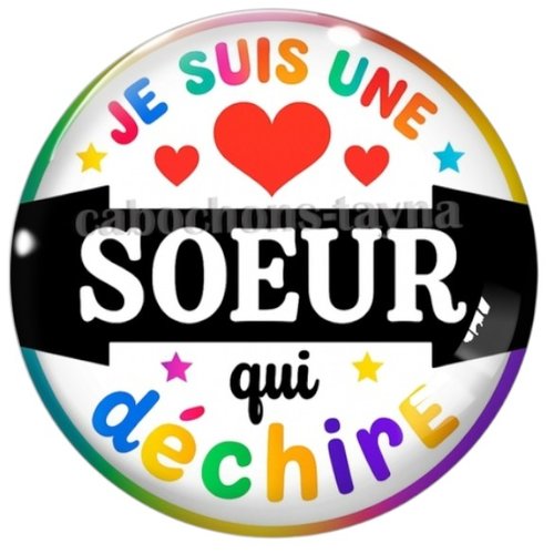 Cabochon je suis une soeur qui déchire, résine ou verre rond différente taille