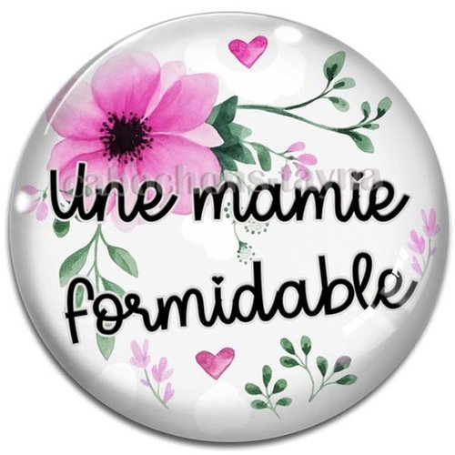 Cabochon mamie formidable – cabochon verre ou résine rond – fourniture bijoux