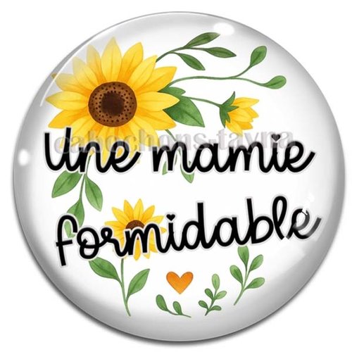 Cabochon mamie formidable tournesol – cabochon verre ou résine rond – fourniture bijoux